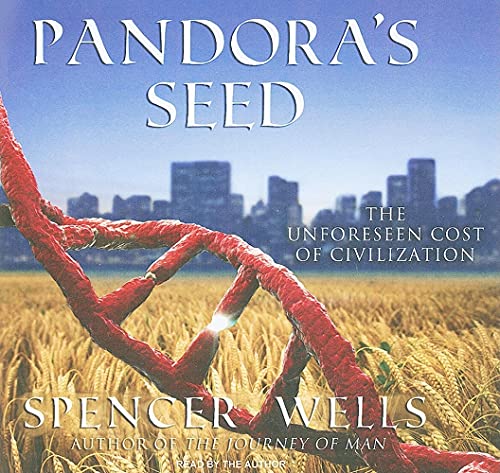 9781400146260: Pandora's Seed: The Unforeseen Cost of Civilization: Library Edition