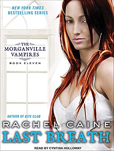 Last Breath (Morganville Vampires, 11) (9781400147137) by Caine, Rachel