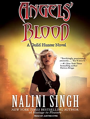 Angels' Blood (Guild Hunter, 1) (9781400147151) by Singh, Nalini