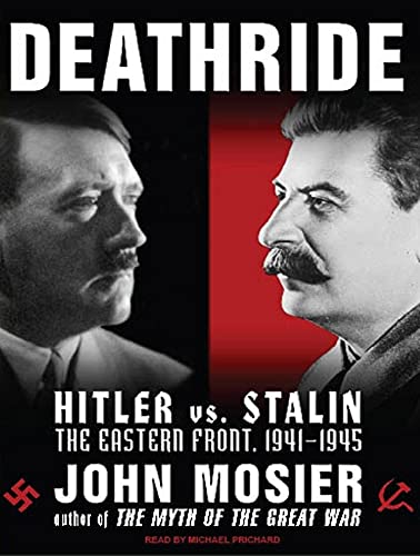 Beispielbild fr Deathride: Hitler vs. Stalin---the Eastern Front, 1941-1945 zum Verkauf von Dream Books Co.