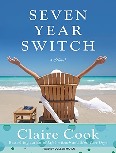 Seven Year Switch: A Novel (9781400147779) by Cook, Claire