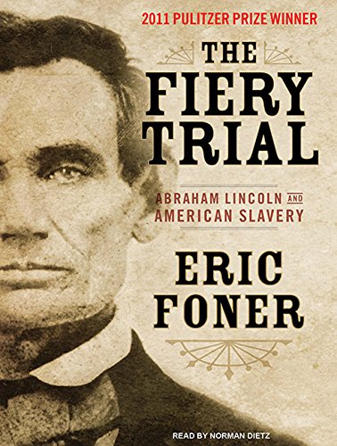 Imagen de archivo de The Fiery Trial: Abraham Lincoln and American Slavery a la venta por SecondSale