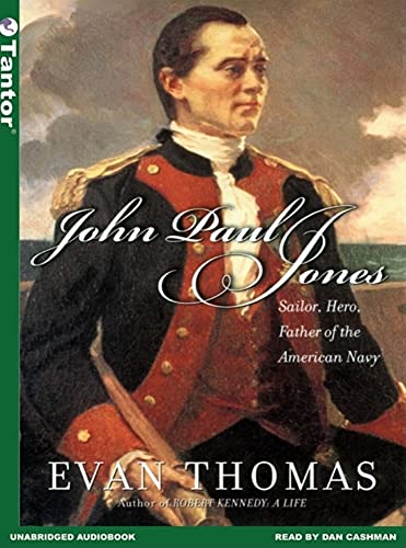 John Paul Jones: Sailor, Hero, Father of the American Navy (9781400151042) by Thomas, Evan