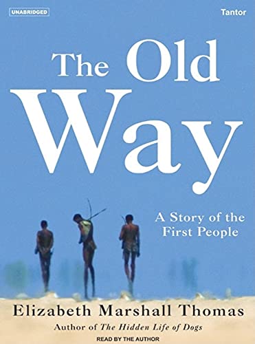 9781400153077: The Old Way: A Story of the First People