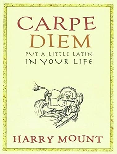 Stock image for Carpe Diem: Put a Little Latin in Your Life for sale by The Yard Sale Store