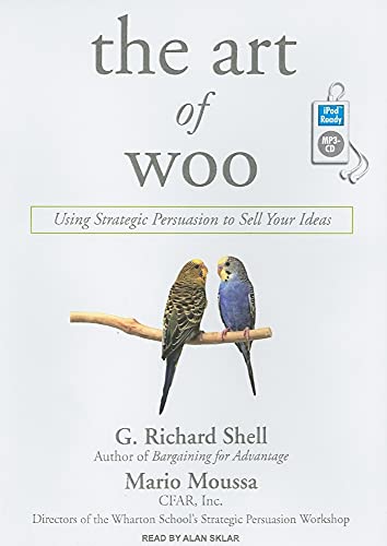 9781400155309: The Art of Woo: Using Strategic Persuasion to Sell Your Ideas