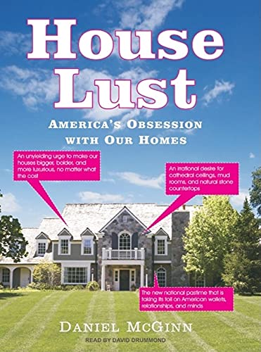 9781400155828: House Lust: America's Obsession with Our Homes