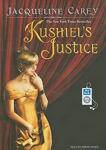Kushiel's Justice (Kushiel's Legacy, 5) (9781400159536) by Carey, Jacqueline