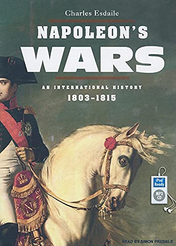 Beispielbild fr Napoleon's Wars: An International History, 1803-1815 zum Verkauf von Books From California