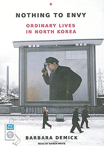 9781400159840: Nothing to Envy: Ordinary Lives in North Korea