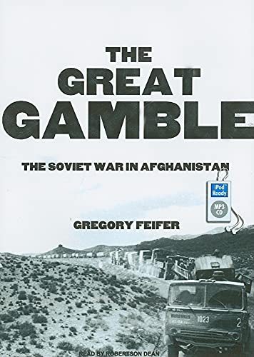 9781400160570: The Great Gamble: The Soviet War in Afghanistan