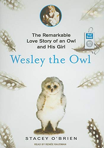 9781400160594: Wesley the Owl: The Remarkable Love Story of an Owl and His Girl