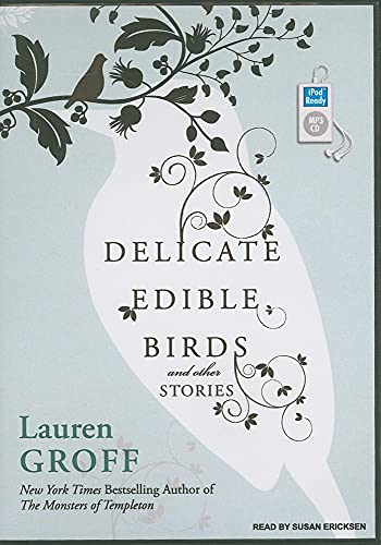 9781400160709: Delicate Edible Birds: And Other Stories