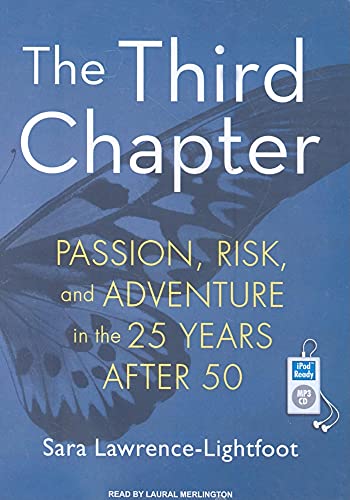Stock image for The Third Chapter: Passion, Risk, and Adventure in the 25 Years After 50 for sale by Books From California