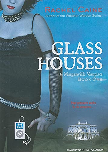 Glass Houses (Morganville Vampires, 1) (9781400161904) by Caine, Rachel