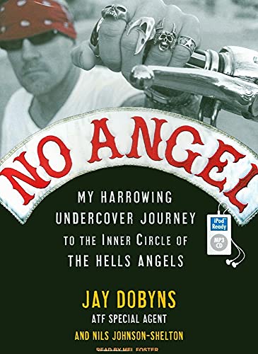 9781400162482: No Angel: My Harrowing Undercover Journey to the Inner Circle of the Hells Angels