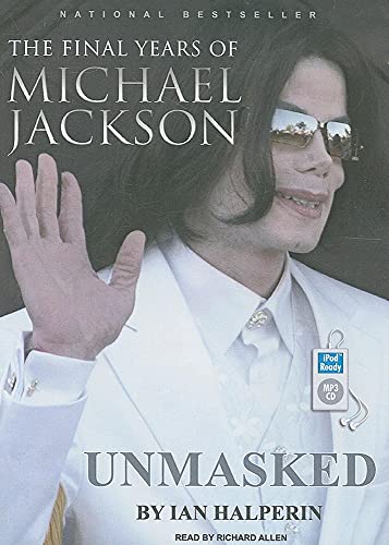 Stock image for Unmasked: The Final Years of Michael Jackson for sale by The Yard Sale Store