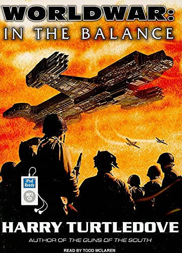 Worldwar: In the Balance (Worldwar, 1) (9781400163946) by Turtledove, Harry