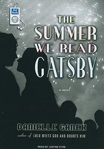 Beispielbild fr The Summer We Read Gatsby: A Novel zum Verkauf von The Yard Sale Store