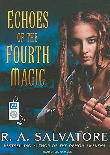 Echoes of the Fourth Magic (Chronicles of Ynis Aielle, 1) (9781400166381) by Salvatore, R. A.