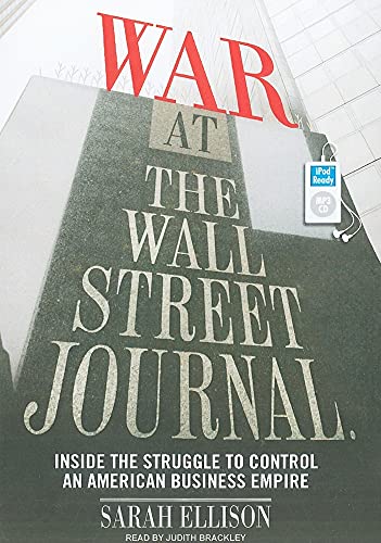 Stock image for War at the Wall Street Journal: Inside the Struggle to Control an American Business Empire for sale by The Yard Sale Store