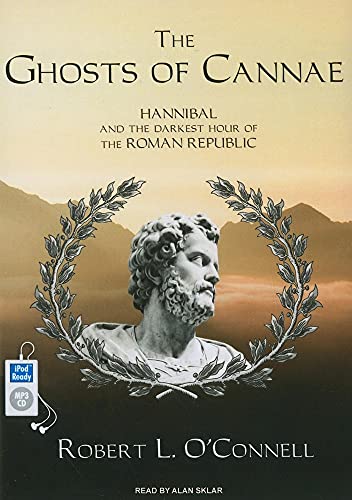 9781400167227: The Ghosts of Cannae: Hannibal and the Darkest Hour of the Roman Republic