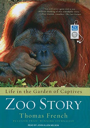9781400168835: Zoo Story: Life in the Garden of Captives