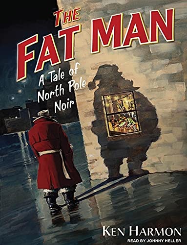 Beispielbild fr The Fat Man: A Tale of North Pole Noir zum Verkauf von HPB-Emerald