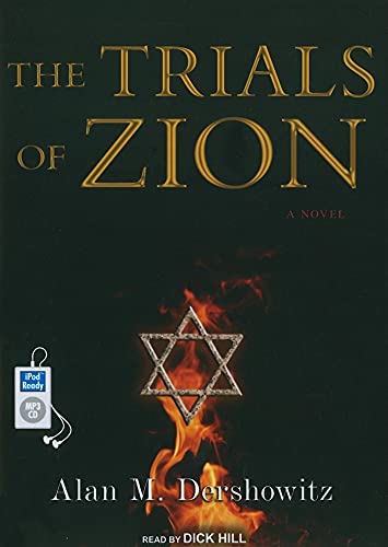 The Trials of Zion: A Novel (9781400169924) by Dershowitz, Alan M.