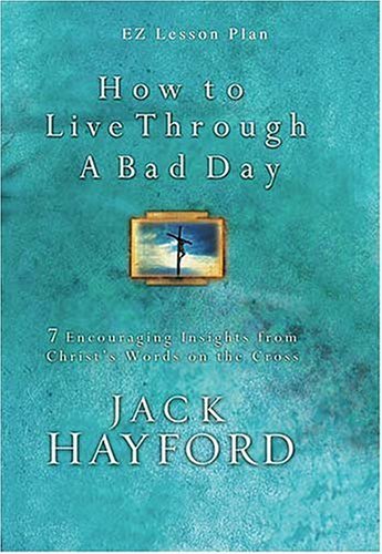 9781400200429: How To Live Through A Bad Day