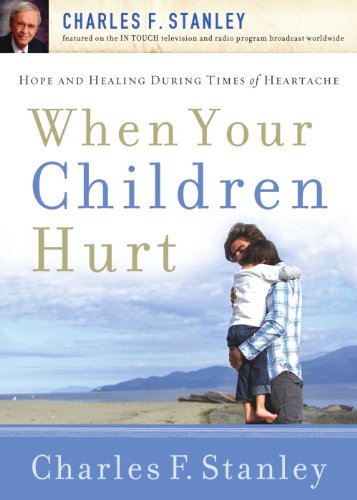 Stock image for When Your Children Hurt for sale by Ergodebooks