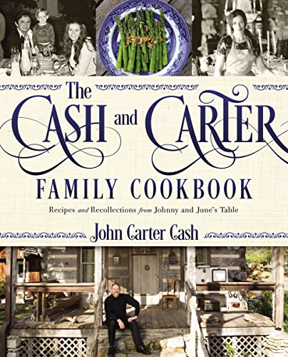 Stock image for The Cash and Carter Family Cookbook: Recipes and Recollections from Johnny and June's Table for sale by ZBK Books