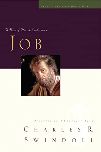 9781400202508: Great Lives: Job: A Man of Heroic Endurance (Great Lives from God's Word)