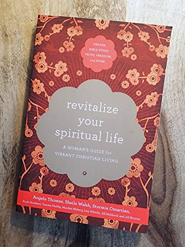 Beispielbild fr Revitalize Your Spiritual Life: A Woman's Guide for Vibrant Christian Living zum Verkauf von Once Upon A Time Books