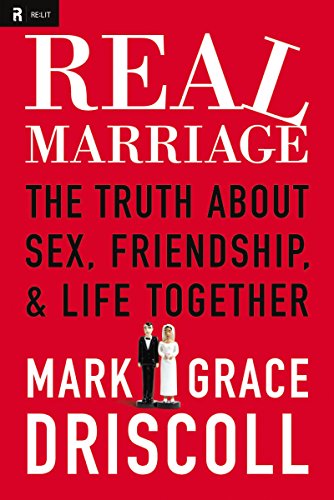 Beispielbild fr Real Marriage: The Truth About Sex, Friendship, & Life Together zum Verkauf von Wonder Book