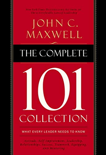 The Complete 101 Collection: What Every Leader Needs to Know (9781400203956) by Maxwell, John C.