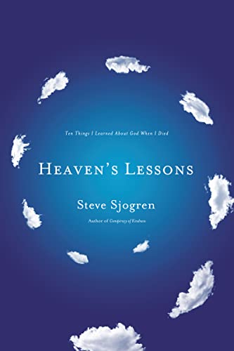 Imagen de archivo de Heaven's Lessons: Ten Things I Learned About God When I Died a la venta por SecondSale