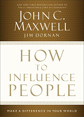 Stock image for How to Influence People: Make a Difference in Your World for sale by SecondSale