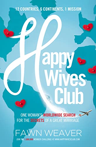 9781400205042: Happy Wives Club: One Woman's Worldwide Search for the Secrets of a Great Marriage