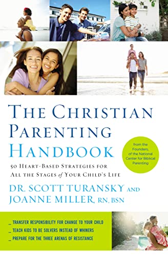 Beispielbild fr The Christian Parenting Handbook: 50 Heart-Based Strategies for All the Stages of Your Child's Life zum Verkauf von SecondSale