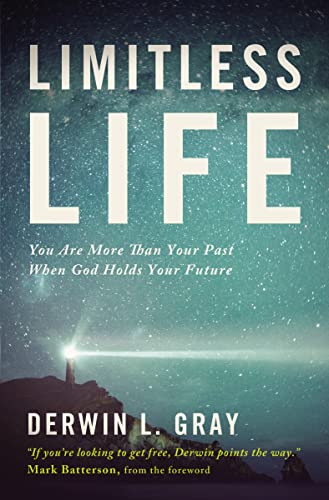 9781400205363: Limitless Life: You Are More Than Your Past When God Holds Your Future