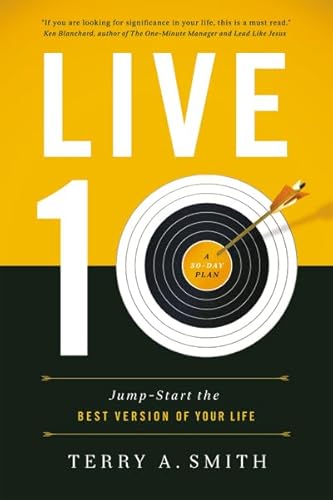 Beispielbild fr Live Ten: Jump-Start the Best Version of Your Life zum Verkauf von Goodwill of Colorado