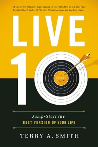 Imagen de archivo de Live Ten: Jump-Start the Best Version of Your Life a la venta por Goodwill of Colorado
