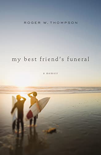 9781400206131: My Best Friend's Funeral: A Memoir