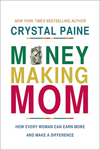 Imagen de archivo de Money-Making Mom: How Every Woman Can Earn More and Make a Difference a la venta por SecondSale