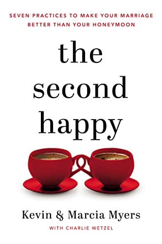 Beispielbild fr The Second Happy: Seven Practices to Make Your Marriage Better Than Your Honeymoon zum Verkauf von ThriftBooks-Atlanta