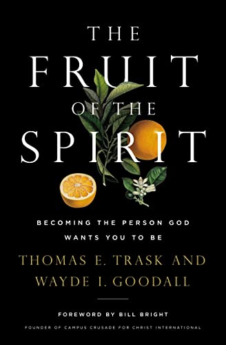 Imagen de archivo de The Fruit of the Spirit: Becoming the Person God Wants You to Be a la venta por Books From California