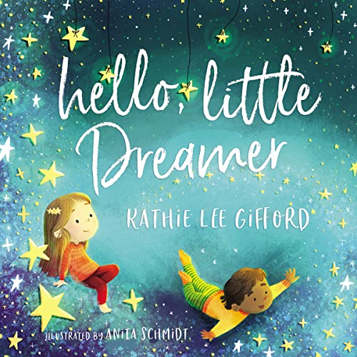 Stock image for Hello, Little Dreamer for sale by SecondSale