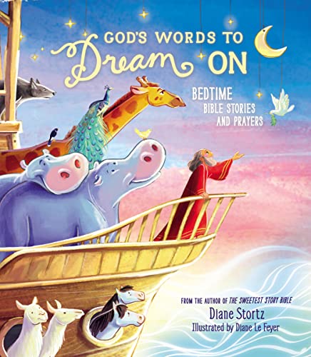Stock image for God's Words to Dream On : Bedtime Bible Stories and Prayers for sale by Better World Books