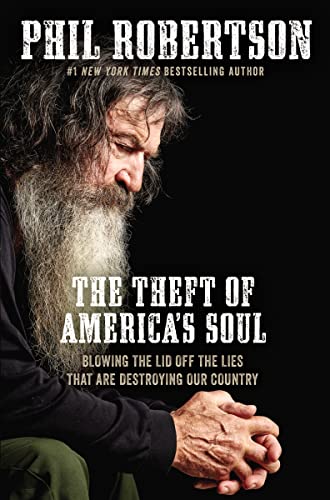 Stock image for The Theft of America's Soul: Blowing the Lid Off the Lies That Are Destroying Our Country for sale by Sessions Book Sales